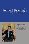 Cover: The Political Teachings of Shaykh Dr. Abdalqadir as-Sufi - Diwan Press