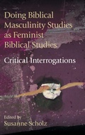 Cover: Doing Biblical Masculinity Studies as Feminist Biblical Studies? - Sheffield Phoenix Press Ltd