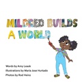 Cover: Mildred Builds A World - Red T Kids