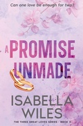Cover: A Promise Unmade - Aurora Independent Publishing