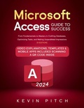 Cover: Microsoft Access Guide to Success - Distributed By Ingram Spark