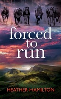 Cover: Forced to Run (Covert Animal Team, #2) - Heather Hamilton