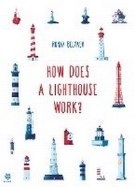 Abbildung von: How Does a Lighthouse Work? - b small publishing limited
