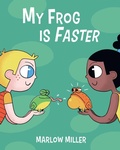 Cover: My Frog is Faster - Inspired Ink LLC