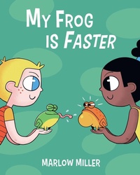 Enlarge image Cover: My Frog is Faster - Inspired Ink LLC