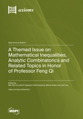 Cover: A Themed Issue on Mathematical Inequalities, Analytic Combinatorics and Related Topics in Honor of Professor Feng Qi - MDPI AG