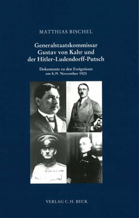Abbildung von: Schriftenreihe zur bayerischen Landesgeschichte / Generalstaatskommissar Gustav von Kahr und der Hitler-Ludendorff-Putsch - C.H.BECK