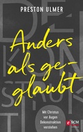 Cover: Anders als geglaubt - Mit Christus vor Augen Dekonstruktion verstehen - R.Brockhaus