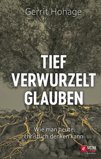 Abbildung von: Tief verwurzelt glauben - R. Brockhaus