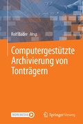 Cover: Computergest&uuml;tzte Archivierung von Tontr&auml;gern - Springer Vieweg