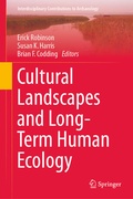 Cover: Cultural Landscapes and Long-Term Human Ecology - Springer
