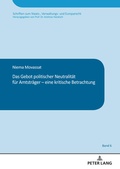 Abbildung von: Das Gebot politischer Neutralitaet fuer Amtstraeger - eine kritische Betrachtung - Peter Lang Verlag