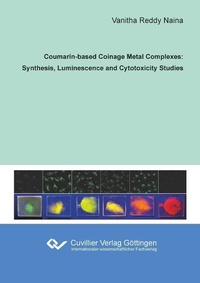 Abbildung von: Coumarin-based Coinage Metal Complexes: Synthesis, Luminescence and Cytotoxicity Studies - Cuvillier Verlag