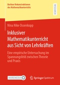 Cover: Inklusiver Mathematikunterricht aus Sicht von Lehrkr&auml;ften - Springer Spektrum