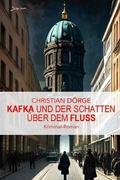 Cover: Kafka und der Schatten &uuml;ber dem Fluss - epubli