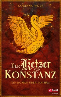 Abbildung von: Der Ketzer von Konstanz - SCM Hänssler