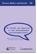 Cover: Wo bleibt die Qualit&auml;t in den aufsuchenden Erziehungshilfen? - Lambertus