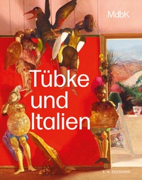 Abbildung von: Tübke und Italien - E. A. Seemann Verlag
