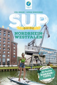Abbildung von: SUP-Guide Nordrhein-Westfalen - Thomas Kettler Verlag