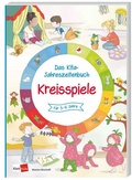 Cover: Das Kita-Jahreszeitenbuch: Kreisspiele - Klett Kita