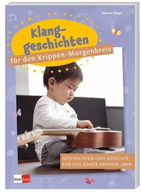 Abbildung von: Klanggeschichten für den Krippen-Morgenkreis - Klett Kita