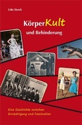 Cover: K&ouml;rperkult und Behinderung - Verein zur F&ouml;rderung der sozialpolitischen Arbeit