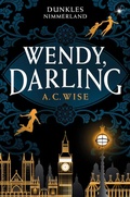 Cover: Wendy, Darling - Dunkles Nimmerland - Cross Cult Entertainment
