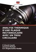Cover: Analyse Thermique d'Une Plaque Rectangulaire Avec Un Trou Circulaire - Editions Notre Savoir
