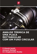 Cover: Analise Termica de Uma Placa Rectangular Com Um Furo Circular - Edicoes Nosso Conhecimento