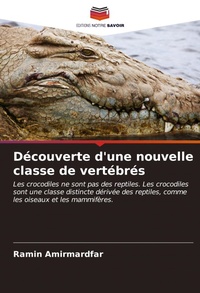 Abbildung von: Découverte d'une nouvelle classe de vertébrés - Editions Notre Savoir