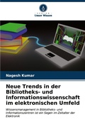 Cover: Neue Trends in der Bibliotheks- und Informationswissenschaft im elektronischen Umfeld - Verlag Unser Wissen