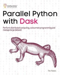 Enlarge image Cover: Parallel Python with Dask - GitforGits