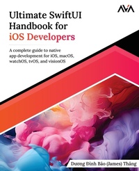 Abbildung von: Ultimate SwiftUI Handbook for iOS Developers - Orange Education Pvt Ltd