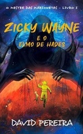 Cover: Zicky Wayne e o Elmo de Hades - David Miguel Gon&ccedil;alves Pereira