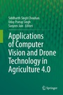 Cover: Applications of Computer Vision and Drone Technology in Agriculture 4.0 - Springer
