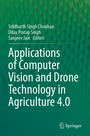 Cover: Applications of Computer Vision and Drone Technology in Agriculture 4.0 - Springer