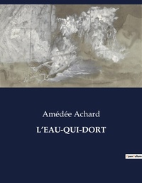 Abbildung von: L'Eau-Qui-Dort - Culturea