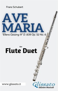 Abbildung von: Flute duet - Ave Maria by Schubert - Glissato Edizioni Musicali