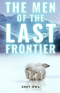 Enlarge image Cover: The Men of the Last Frontier - Cervantes Digital