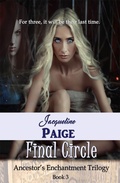 Cover: Final Circle (Ancestor's Enchantment Trilogy, #3) - Exordium Books FRP