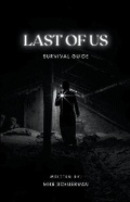 Cover: Last Of Us Survivor Guide - Draft2digital