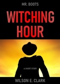 Cover: Witching Hour: Mr. Boots (A Short Story) - Griffington House