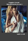 Cover: Hunter Creed Sheriff Series Book 1 - Sally Lovell