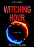 Cover: Witching Hour: Offerings (A Short Story) - Griffington House