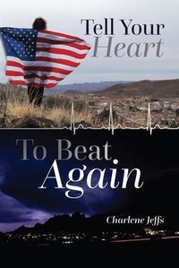 Abbildung von: Tell Your Heart To Beat Again - Palmetto Publishing