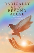 Cover: Radically Alive Beyond Abuse - Lisa Cooney