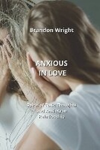 Enlarge image Cover: Anxious in Love - Brandon Wright