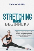 Cover: Stretching   for  Beginners - Emma Carter