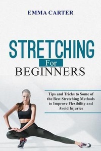Enlarge image Cover: Stretching for Beginners - Emma Carter