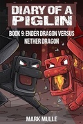 Cover: Diary of a Piglin Book 9 - Mark Mulle